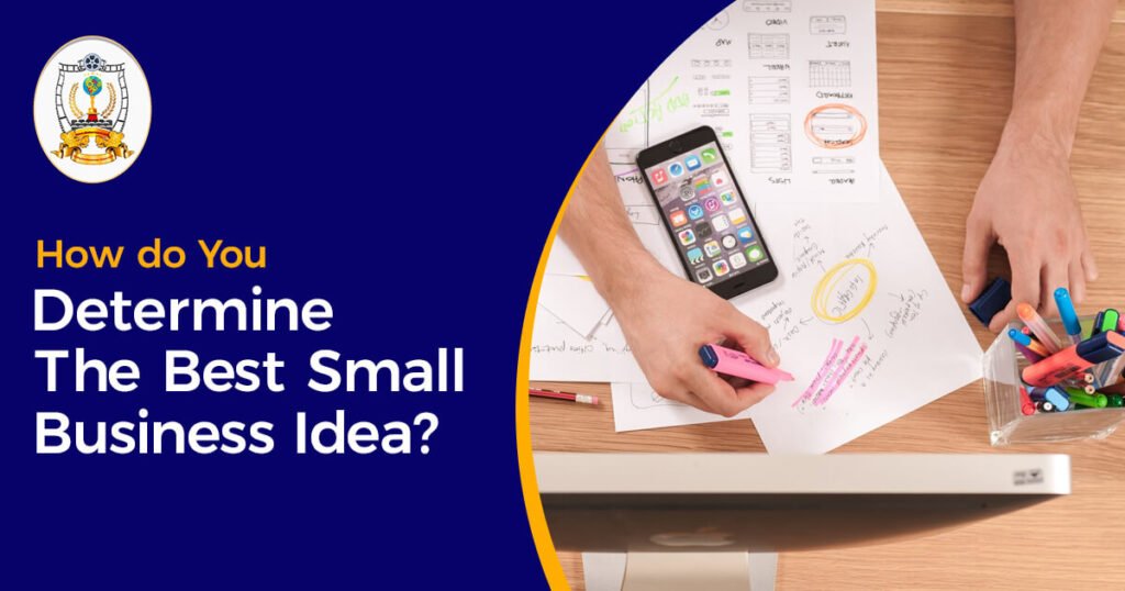 how do you determine the best small business idea