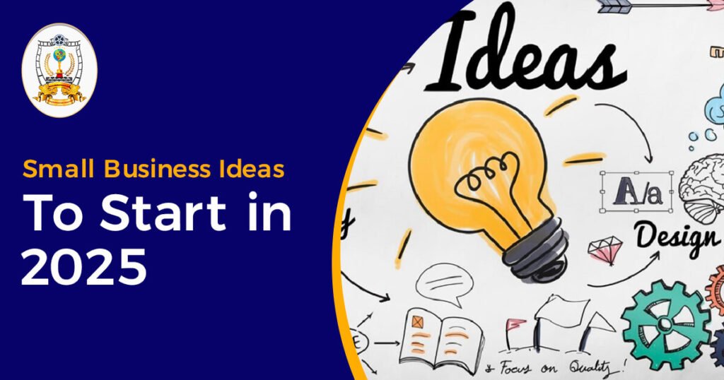 Small business ideas to start in 2025